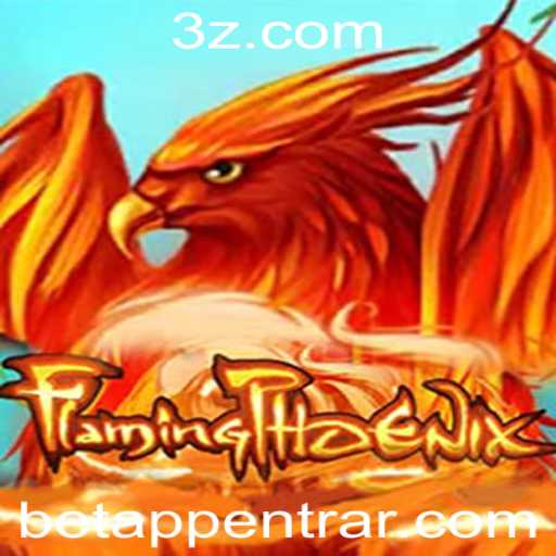 Descubra o Fascinante Mundo de FlamingPhoenix: Um Novo Horizonte em Jogos BetAPP