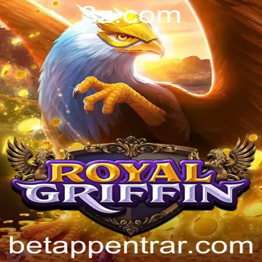 RoyalGriffin: O Novo Jogo de Apostas que Revoluciona o Mercado de betAPPs