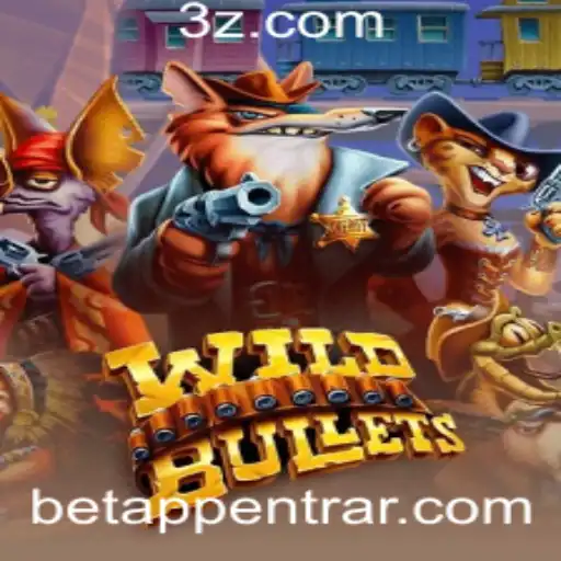 Descubra as Emoções do Jogo WildBullets na betAPP