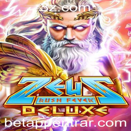 ZeusRushFeverDeluxe: Mergulhe na Emoção do Jogo com betAPP